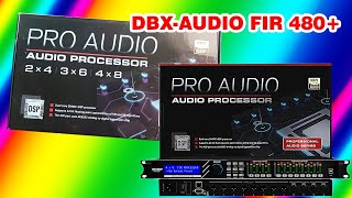 "แกะกล่อง DSP AUDIO PROCESSOR  ยี่ห้อ DBX-AUDIO รุ่น FIR 480+"