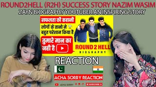 Round2Hell (R2H) Success Story🔥 | REACTION |Nazim Wasim Zayn Biography| Youtuber |An Inspiring Story