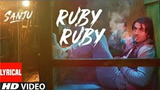 Ruby Ruby Lyrical Video | SANJU | Ranbir Kapoor | AR Rahman | Rajkumar Hirani