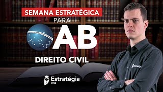 Semana Estratégica OAB - Direito Civil