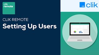 How to Set Up New Users | Clik Remote