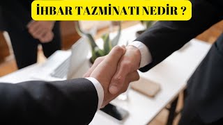 İhbar Tazminatı Nedir? | KISA BİLGİLER