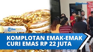 Viral Komplotan Emak-emak Curi Emas Rp 22 Juta, Dikira Pembeli karena Naik Mobil Pajero