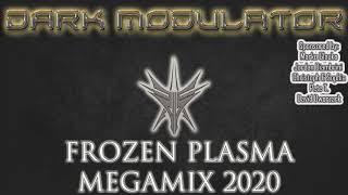 Frozen Plasma Megamix 2020 From DJ DARK MODULATOR