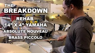 The Breakdown - Yamaha 14" x 4" Absolute Nouveau Brass Piccolo Rehab Test