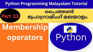 Membership Operators in Python | Python Programming Malayalam Tutorial |
