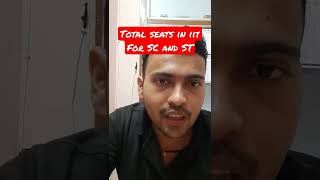 Total seats in IIT for SC and ST category students|#shorts #jee #iit #jeeadvanced #jeemains