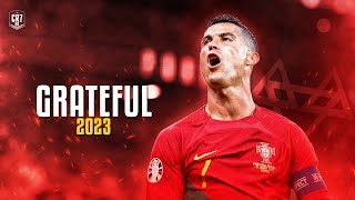 Cristinao Ronaldo 2023 • NEFFEX - Grateful • Skills & Goals | HD