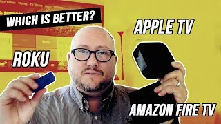 Which OTT device is better Roku vs Amazon Fire TV vs Apple TV