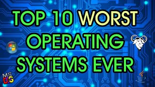 The Top 10 Worst Operating Systems of All Time