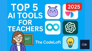 Top 5 AI Tools for Teachers in 2025 — Save Time with These Free Apps!