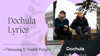 Dochula Lyrics—Tshewang ft. Dedrik