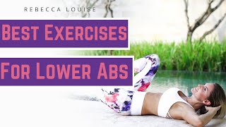 Best Exercises for Lower Abs | Rebecca Louise