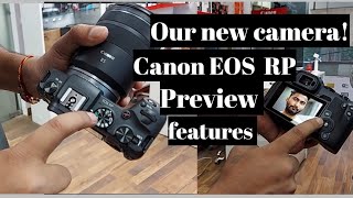 Our new camera Canon EOS RP preview \u0026 features|