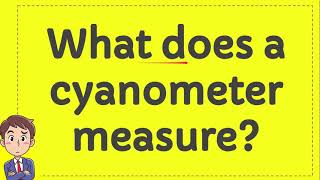 What does a cyanometer measure?