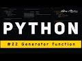 Python's Generator Function: Unlocking Limitless Possibilities