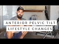 Anterior pelvic tilt lifestyle changes