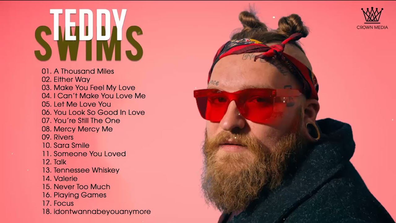 Teddy Swims 2025 Janeiro Top 20 Best Songs Greatest Hits Teddy Swims