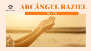 🙏ORACIÓN AL ARCÁNGEL RAZIEL