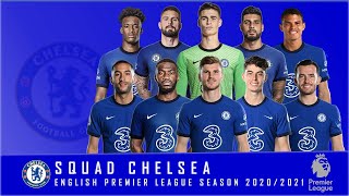 Squad Chelsea FC 2021 : 25 Player Names