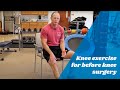 Dr. Monesmith demonstrates pre surgery knee exercise