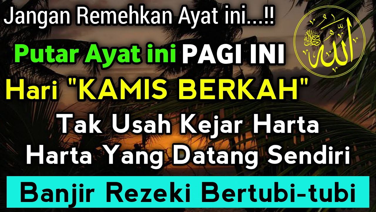 DZIKIR PAGI Di HARI KAMIS PEMBUKA PINTU REZEKI | ZIKIR PEMBUKA PINTU ...