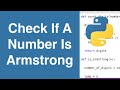 Check If A Number Is An Armstrong Number | Python Example