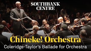 Chineke! Orchestra - Samuel Coleridge-Taylor: Ballade for orchestra, Op.33