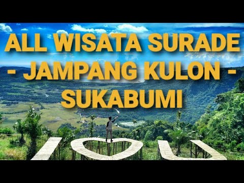 SURGA DUNIA DI JAMPANG KULON SURADE - SUKABUMI || TELUH JAMPANG - YouTube