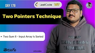 Leetcode 167: Two Sum II in Telugu | Bruteforce, Two Pointers | Python DSA| srkcodes