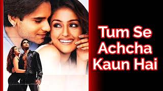 Chand Tare Phool Shabnam|4K Video Song| Tumse Se Achcha Kaun Hai | Nakul Kapoor|
