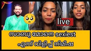 ജാസ്മിനെ തെറി വിളിച്ച സാബു മോനെ ലൈവിൽsexiest എന്ന് വിളിച്ച് നിമിഷ#nimisha live#bbm4