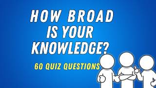IS YOUR LIFETIME OF KNOWLEDGE GOOD ENOUGH FOR THIS QUIZ?