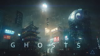 Ghosts - Atmospheric Cyberpunk Ambient - Sci Fi Music Inspired By Ghost In The S