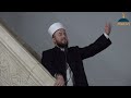 hutbe binduni muhamedit ﷺ hoxhë qëndrim jashari