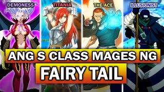 Sino ang Tunay na TOP MAGE sa Fairy Tail? Lahat ng S-Class RANKED!!