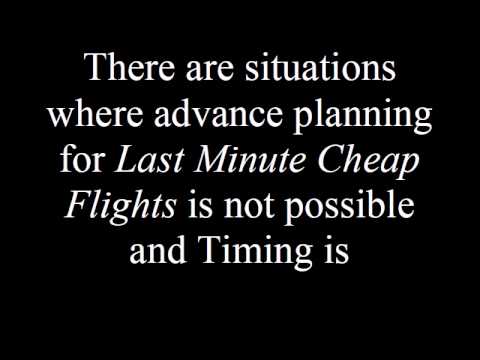 The Importance of Last Minute Cheap Flights.avi The Importance of Last Minute Cheap Flights.avi