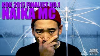 KOK 2017 ファイナリスト NO.1 NAIKA MC