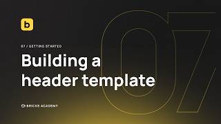 Building a Header Template in Bricks