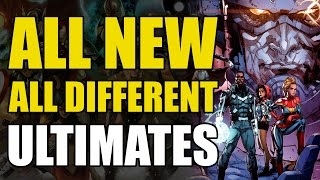 Marvel Comics: All New All Different Ultimates Explained