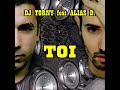 toi radio edit feat. alias d.