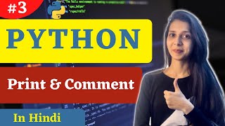 print and comments in Python | [Hindi] Python #3 #coder #codewithsheetal