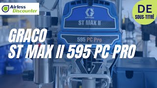 Graco ST MAX II 595 PC PRO par Airless Discounter