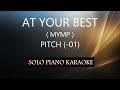 AT YOUR BEST ( YOU ARE LOVE ) ( MYMP ) ( PITCH-01 ) PH KARAOKE PIANO by REQUEST (COVER_CY)