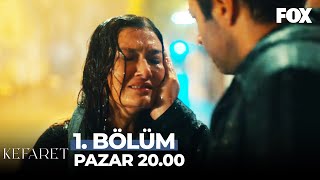 Kefaret 1. Bölüm Pazar 20.00'da FOX'ta!
