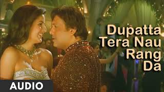 (Audio): Dupatta Tera Nau Rang Da | Partner | Salman Khan, Govinda, Katrina, Lara Dutta