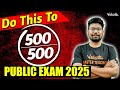 Do this to get 500/500 in Public Exams! 🌟 Public Exam 2025