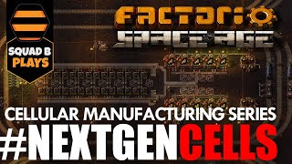 FACTORIO SPACEAGE - NEXTGEN DESIGNS - Cellular Manufacturing Series