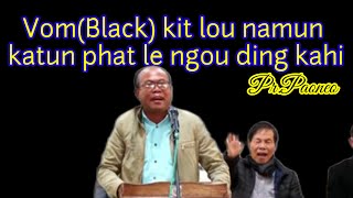 Pr Paoneo Vaiphei ~ Leiset a ka tahsa neo jong le Van khopi a ka neo lou ding ahi.