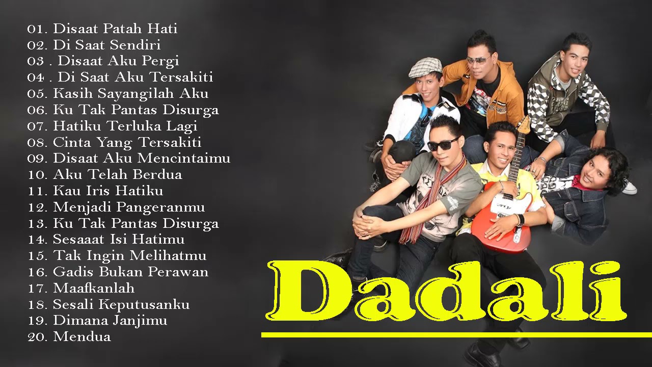 Dadali - Full Album Dadali Terbaik 2021 - Lagu Indonesia Terbaik 2021 ...